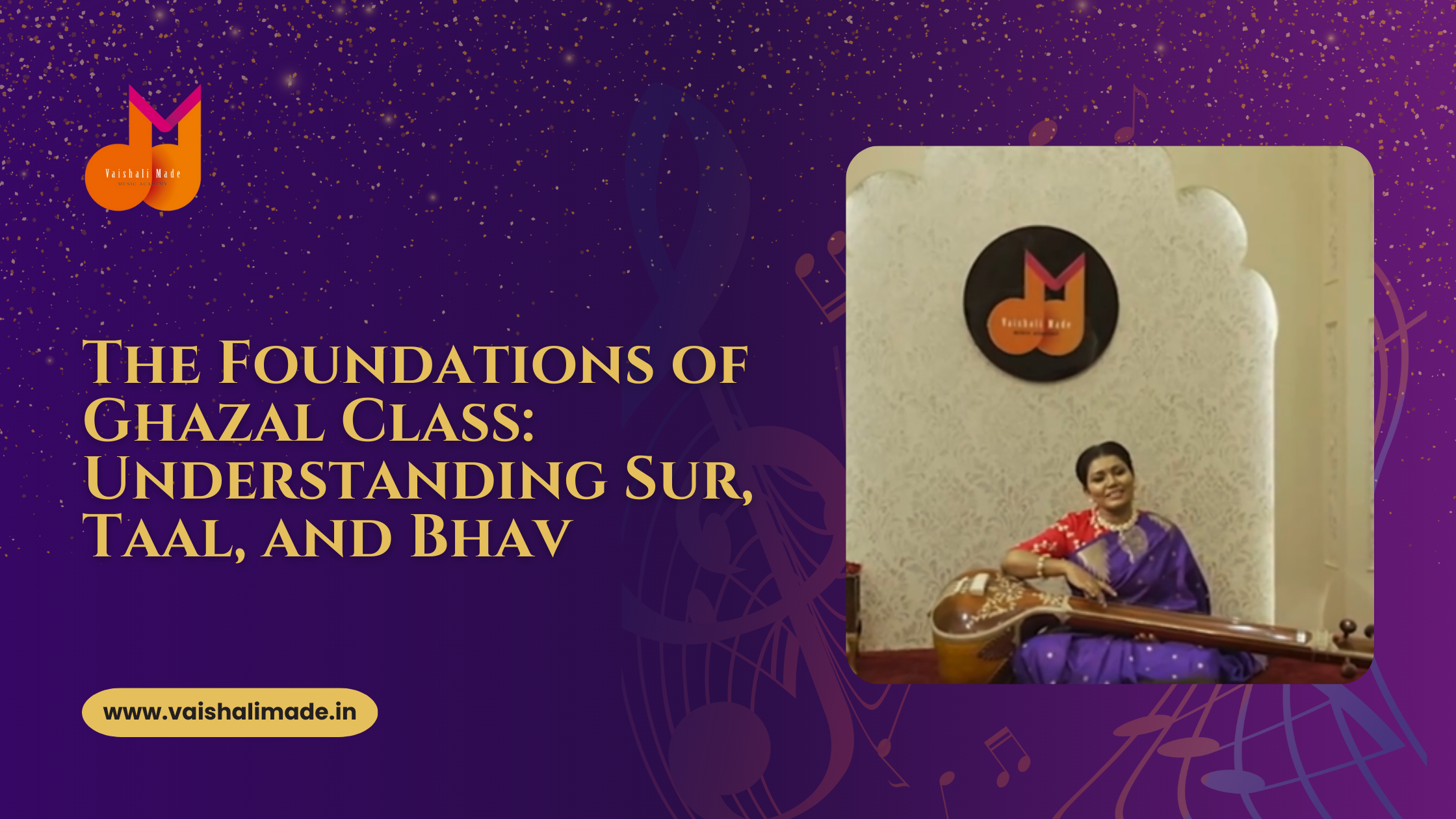 The Foundations of Ghazal Classes: Understanding Sur, Taal, and Bhav