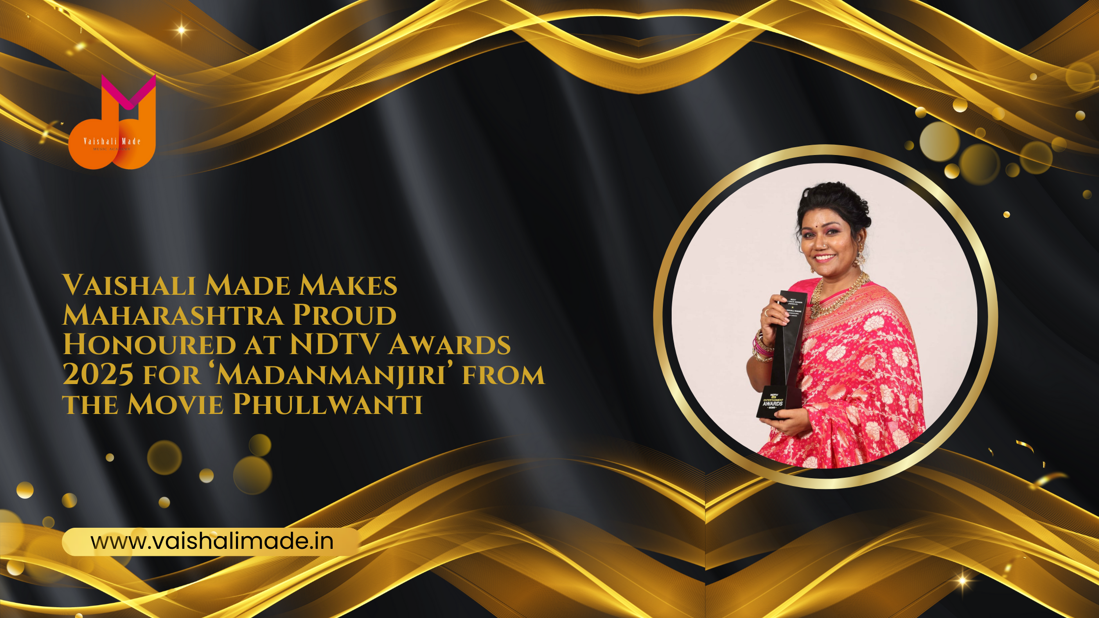 Vaishali Made Brings Home NDTV Playback Singer Trophy for Iconic ‘Madanmanjiri’from Phullwanti